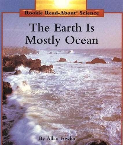 the earth is mostly ocean rookie read about science Epub