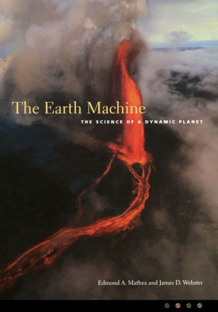 the earth machine the science of a dynamic planet Reader