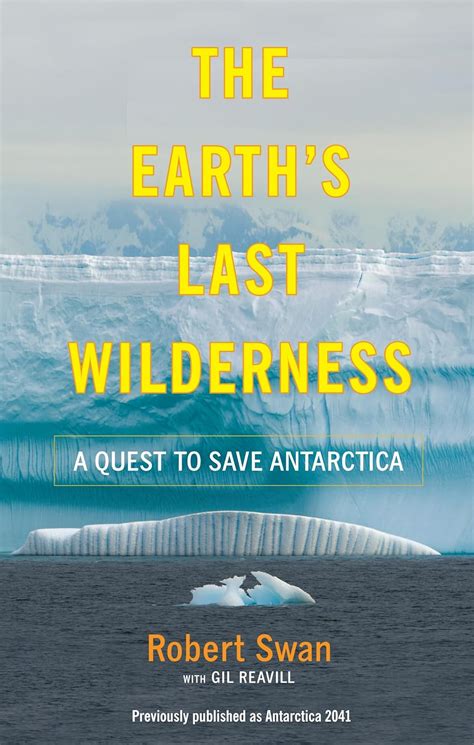 the earths last wilderness a quest to save antarctica Doc
