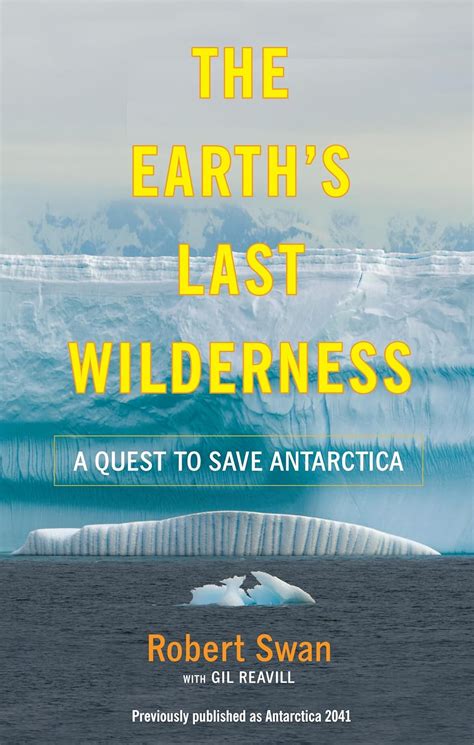 the earths last wilderness a quest to save antarctica Doc