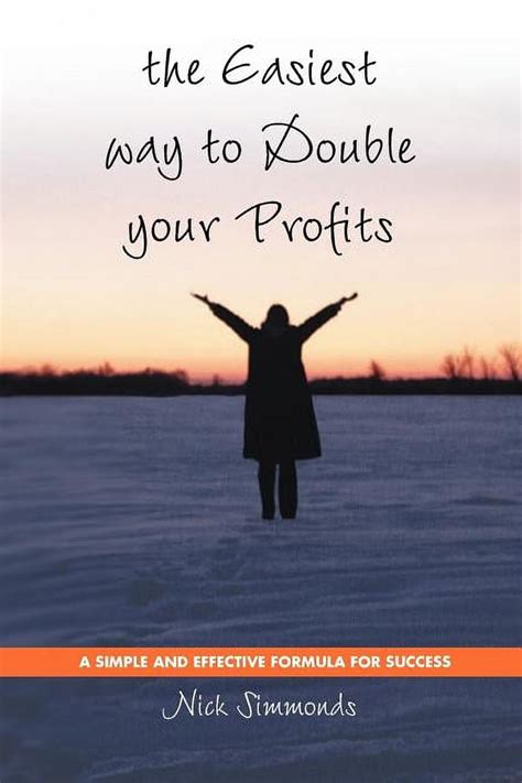 the easiest way to double your profits a simple and effective formula for success Epub