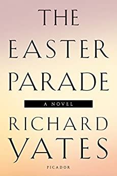 the easter parade a novel Kindle Editon
