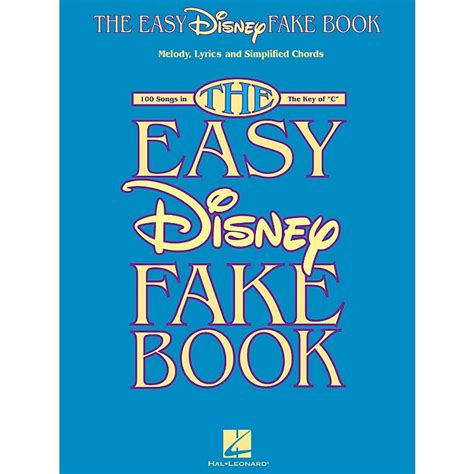 the easy disney fake book 100 songs in the key of c Epub