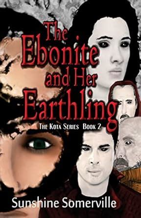 the ebonite and her earthling the kota Epub