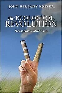 the ecological revolution making peace with the planet Doc