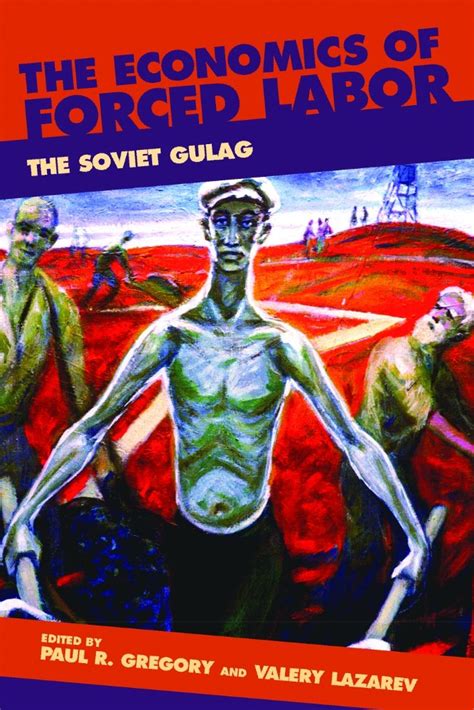 the economics of forced labor the soviet gulag hoover institution press publication Epub