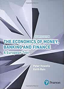 the economics of money banking and finance a european text Kindle Editon