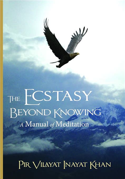 the ecstasy beyond knowing a manual of meditation Doc