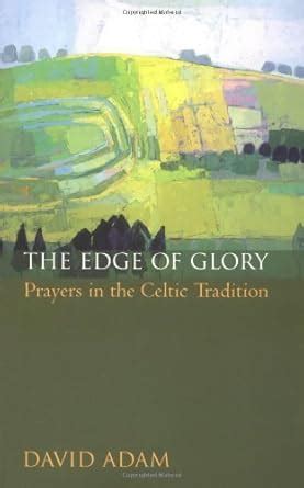 the edge of glory prayers in the celtic tradition PDF