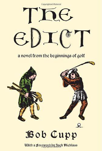 the edict a novel from the beginnings of golf Kindle Editon