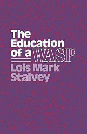 the education of a wasp wisconsin studies in american autobiography Reader