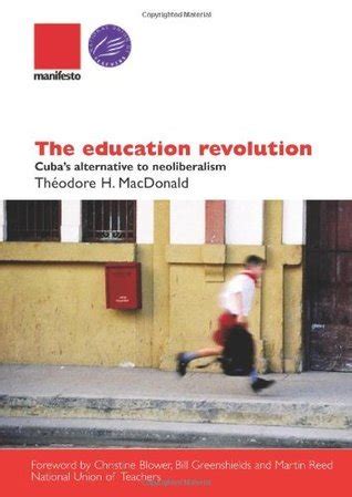 the education revolution cubas alternative to neo liberalism Epub