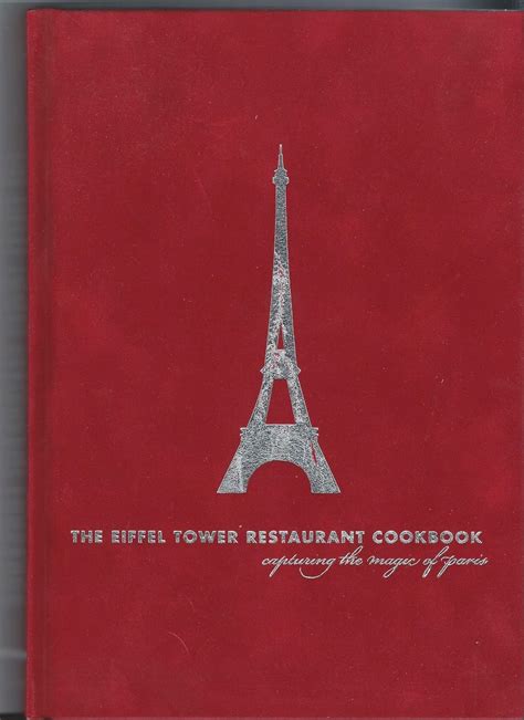 the eiffel tower restaurant cookbook capturing the magic of paris Reader
