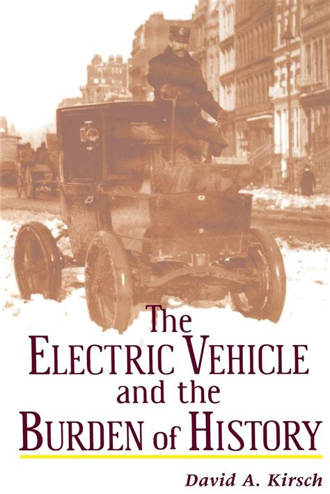 the electric vehicle and the burden of history Kindle Editon