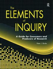 the elements of inquiry a guide for consumers and producers of research Reader