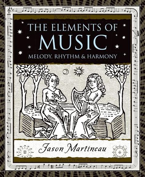 the elements of music melody rhythm and harmony wooden books Epub