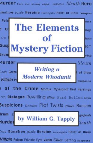 the elements of mystery fiction writing a modern whodunit Doc