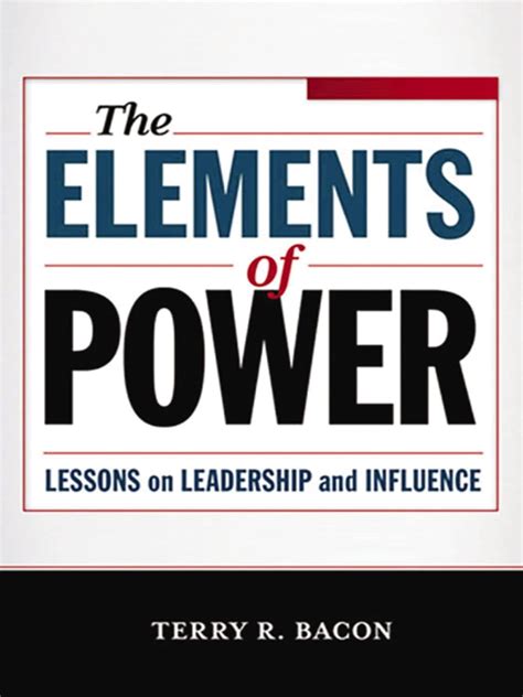 the elements of power lessons on leadership and influence Reader