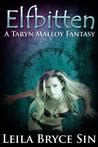 the elfbitten trilogy a taryn malloy fantasy book 5 Epub