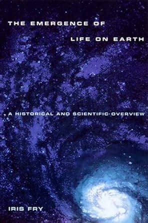 the emergence of life on earth a historical and scientific overview Reader