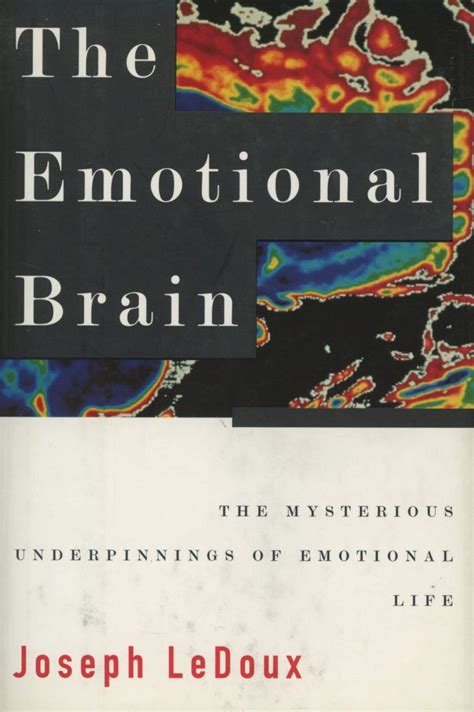 the emotional brain the mysterious underpinnings of emotional life Doc