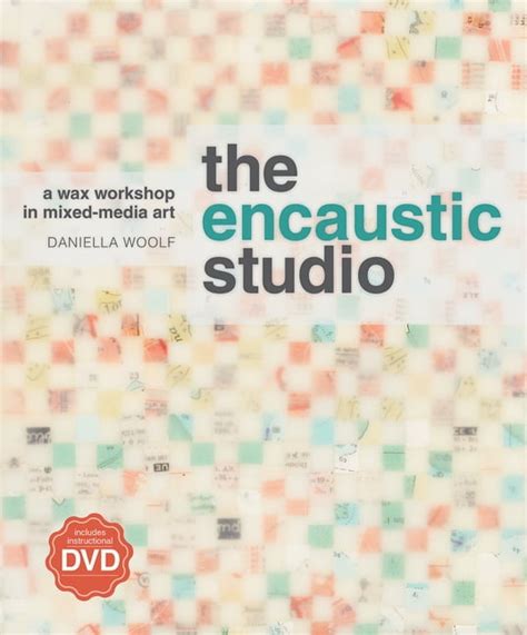 the encaustic studio a wax workshop in mixed media art PDF