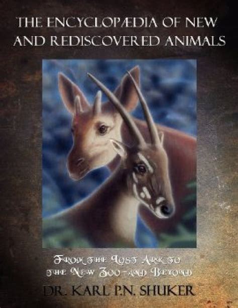 the encyclopaedia of new and rediscovered animals Kindle Editon