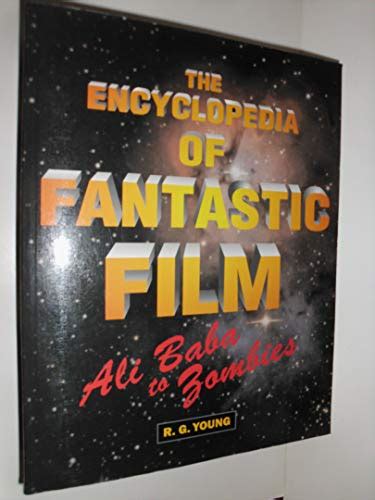 the encyclopedia of fantastic film ali baba to zombies Doc