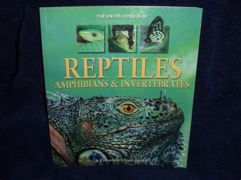 the encyclopedia of reptiles amphibians and invertebrates Kindle Editon