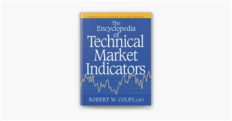 the encyclopedia of technical market indicators second edition Kindle Editon