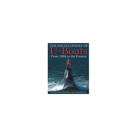 the encyclopedia of u boats from 1904 to the present Reader