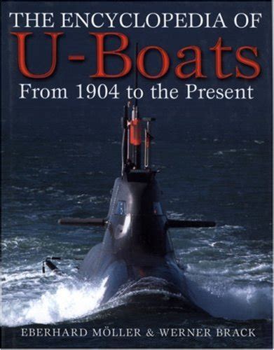 the encyclopedia of u boats from 1904 to the present Reader