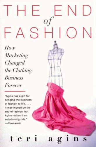 the end of fashion the mass marketing of the clothing business PDF