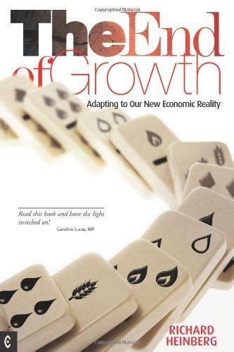 the end of growth adapting to our new economic reality Epub