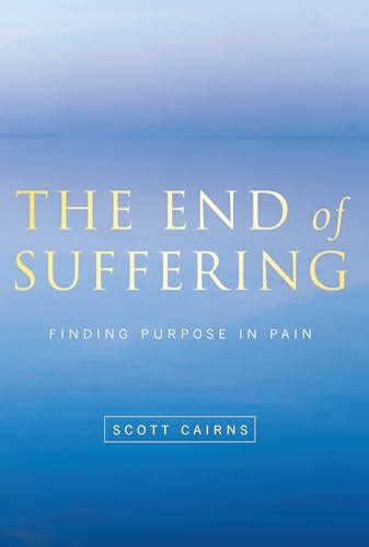 the end of suffering finding purpose in pain Doc