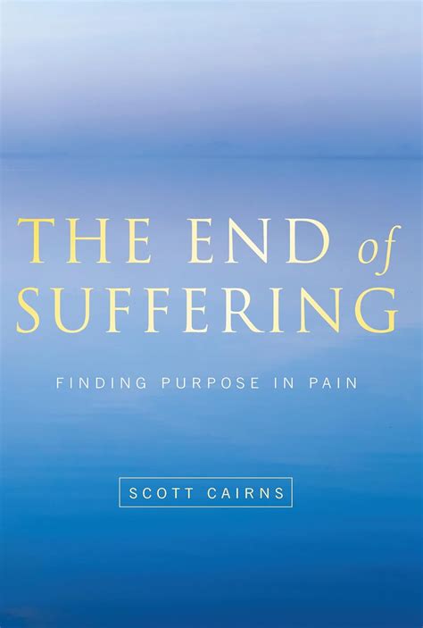 the end of suffering finding purpose in pain Doc