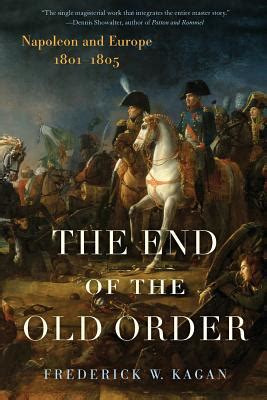 the end of the old order napoleon and europe 1801 1805 Doc