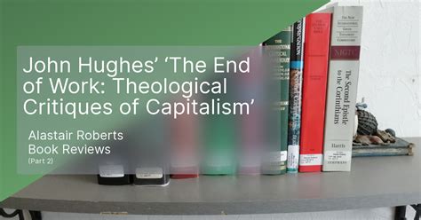 the end of work theological critiques of capitalism Doc