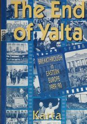 the end of yalta breakthrough in eastern europe 1989 1990 Epub