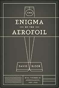 the enigma of the aerofoil rival theories in aerodynamics 1909 1930 Reader