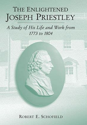 the enlightened joseph priestley a study of his life and work from 1773 to 1804 Reader