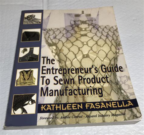 the entrepreneurs guide to sewn product manufacturing Epub
