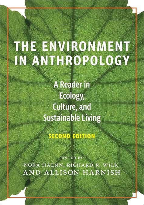 the environment in anthropology a reader in ecology culture and sustainable living Reader