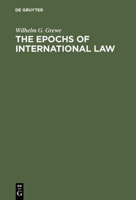 the epochs of international law the epochs of international law Reader