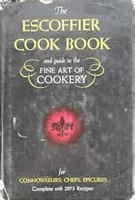 the escoffier cook booka guide to the fine art of cookery Epub