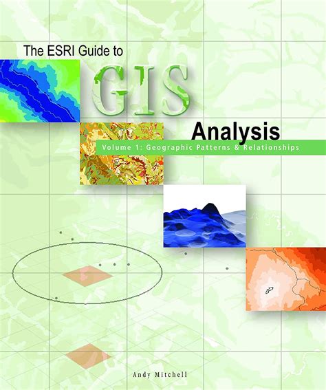 the esri guide to gis analysis volume 1 geographic patterns and relationships Epub