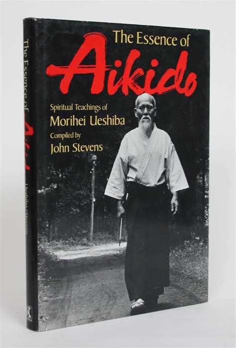 the essence of aikido spiritual teachings of morihei ueshiba Epub