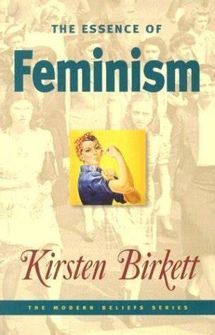 the essence of feminism modern beliefs Reader