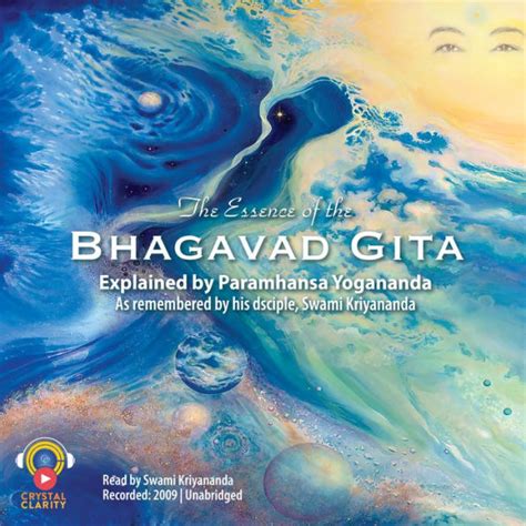 the essence of the bhagavad gita explained by paramhansa yogananda as remembered by his disciple swami kriyananda Epub