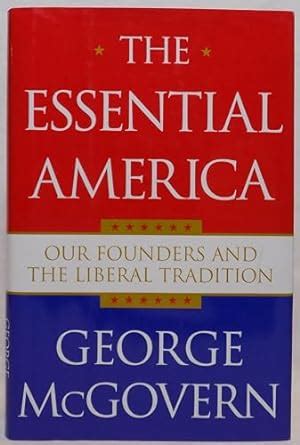 the essential america our founders and the liberal tradition Reader